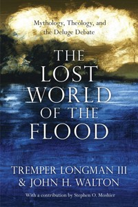 The Lost World of the Flood - John H. Walton - ebook