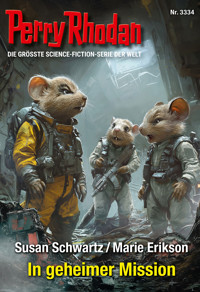 Perry Rhodan 3334: In geheimer Mission -  Susan Schwartz - ebook