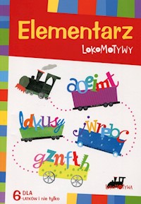 Elementarz Lokomotywy - Dobrowolska Małgorzata, Kulis Iwona, Królikowska-Czarnota Katarzyna - książka