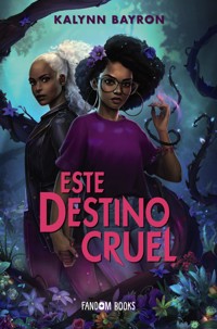 Este destino cruel - Bayron Kalynn - ebook