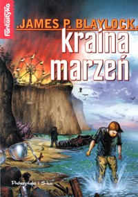 Kraina marzeń - James P. Blaylock - ebook