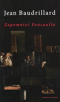 Zapomnieć Foucaulta - Jean Baudrillard - ebook + książka