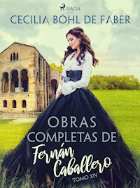 Obras completas de Fernán Caballero. Tomo XIV - Cecilia Böhl de Faber - ebook