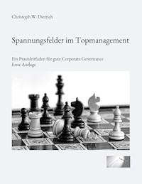Spannungsfelder im Topmanagement - Christoph W. Dietrich - ebook