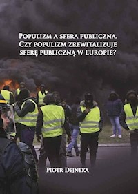 Populizm a sfera publiczna - Dejneka Piotr - książka