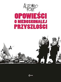 Opowieści o niedoskonałej przyszłości - Alfonso Font - książka