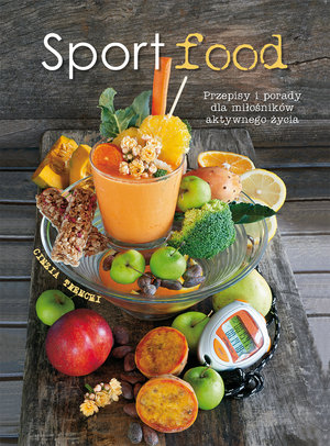 Sportfood - Cinzia Trenchi - książka