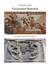 Faszination Romanik - Majolie Lenerz-de Wilde - ebook