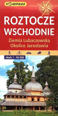 Roztocze Wschodnie Ziemia Lubaczowska Okolice Jarosławia 1:50 000 -  - książka