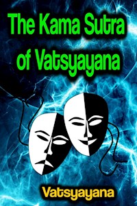 The Kama Sutra of Vatsyayana - Vatsyayana - ebook