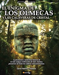 El enigma de los olmecas y las calaveras de cristal - David Hatcher Childress - ebook