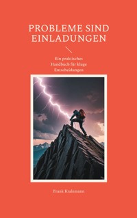 Probleme sind Einladungen - Frank Kralemann - ebook
