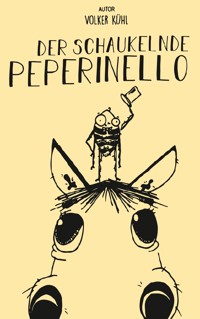 Der schaukelnde Peperinello - Volker Kühl - ebook