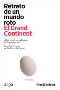Retrato de un mundo roto - El Grand Continent - ebook