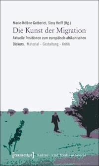 Die Kunst der Migration -  - ebook
