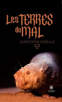 Les terres du mal - Christophe Deseille - ebook