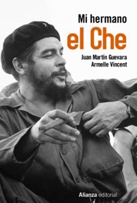 Mi hermano el Che - Juan Martín Guevara - ebook