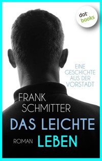 Das leichte Leben - Frank Schmitter - ebook