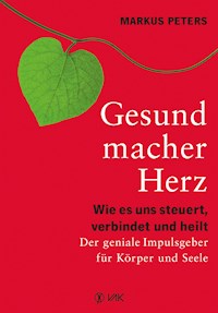 Gesundmacher Herz - Markus Peters - ebook