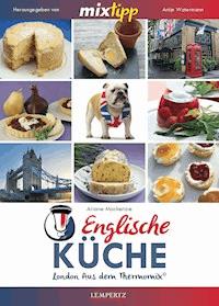 MIXtipp Englische Küche - Ariane Mackenzie - ebook