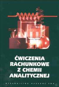 Ćwiczenia rachunkowe z chemii analitycznej - Galus Zbigniew - książka