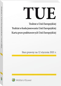 Traktat o Unii Europejskiej Traktat o funkcjonowaniu Unii Europejskiej Karta praw podstawowych Unii Europejskiej -  - książka