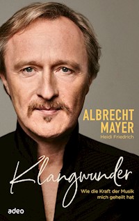 Klangwunder - Albrecht Mayer - ebook