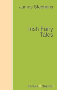 Irish Fairy Tales - James Stephens - ebook