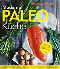 Moderne Paleo-Küche - Elana Amsterdam - ebook