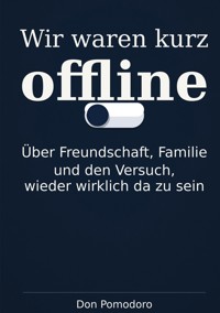 Wir waren kurz offline - Don Pomodoro - ebook
