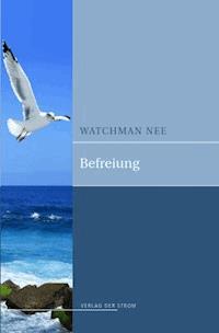 Befreiung - Watchman Nee - ebook