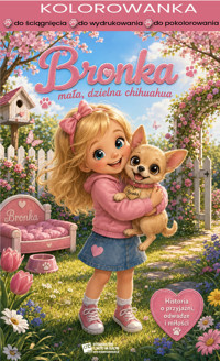 Bronka — mała, dzielna chihuahua - Donata Cieślik - ebook