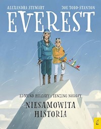 Everest Edmund Hillary i Tenzing Norgay Niesamowita historia - Stewart Alexandra - książka