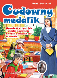 Cudowny medalik - Matusiak Anna - książka
