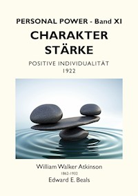 Charakterstärke - William Walker Atkinson - ebook