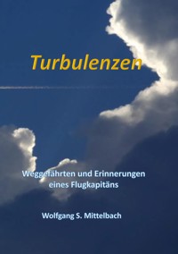Turbulenzen - Wolfgang S. Mittelbach - ebook