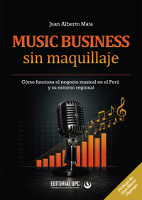 Music business sin maquillaje - Juan Alberto Mata - ebook