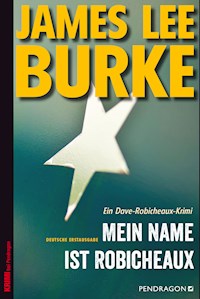 Mein Name ist Robicheaux - James Lee Burke - ebook