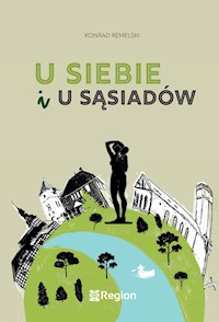 U siebie i u sąsiadów - Konrad Remelski - ebook