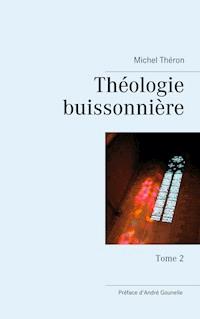 Théologie buissonnière - Michel Théron - ebook