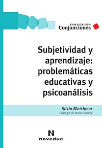 Subjetividad y aprendizaje: problemáticas educativas y psicoanálisis - Silvia Bleichmar - ebook
