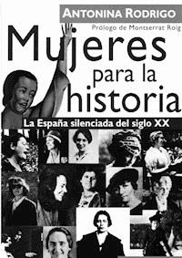 Mujeres para la historia - Antonina Rodrigo - ebook