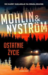 Ostatnie życie - Nyström Peter, Mohlin Peter - książka