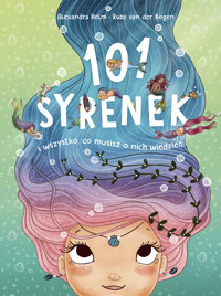 101 syrenek i wszystko, co musisz o nich wiedzieć - Ruby Van der Bogen - książka