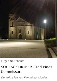 SOULAC SUR MER - Tod eines Kommissars - Jürgen Nottebaum - ebook