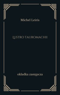 Lustro tauromachii - Leiris Michel - ebook