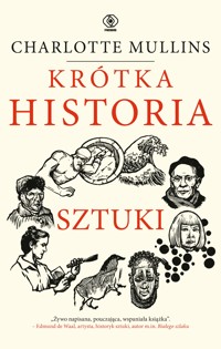 Krótka historia sztuki - Charlotte Mullins - ebook + książka