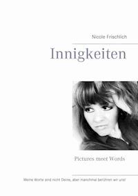 Innigkeiten - Nicole Frischlich - ebook