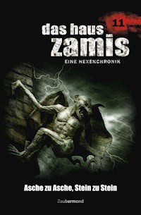 Das Haus Zamis 11 - Asche zu Asche, Stein zu Stein - Ernst Vlcek - ebook