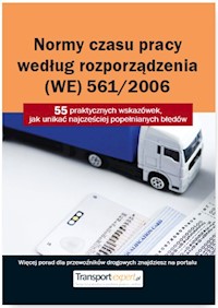 Normy czasu pracy kierowcy według rozporządzenia (WE) 561/2006. -  - książka